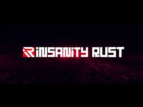 Insanity Rust 5x