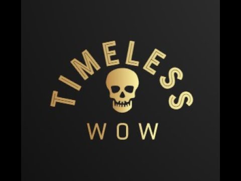 Timeless wow
