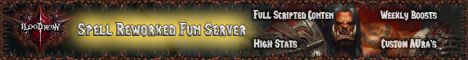 Class Reworked Fun Server New Content Bloody WoW