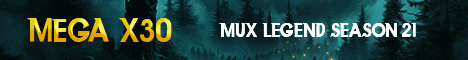 MUX LEGEND MEGA X30 - OPENING OCTOBER 29