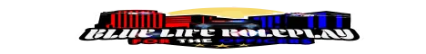 Blue Life Roleplay Blue Life Roleplay
