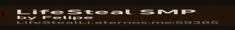 LifeSteal SMP by Fel