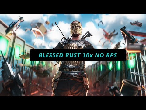 Blessed Rust 10xNOBP